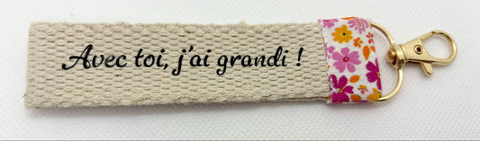 Porte - Clés " Avec toi, j'ai grandi !"