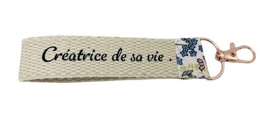Porte - Clés " Créatrice de sa vie ! "