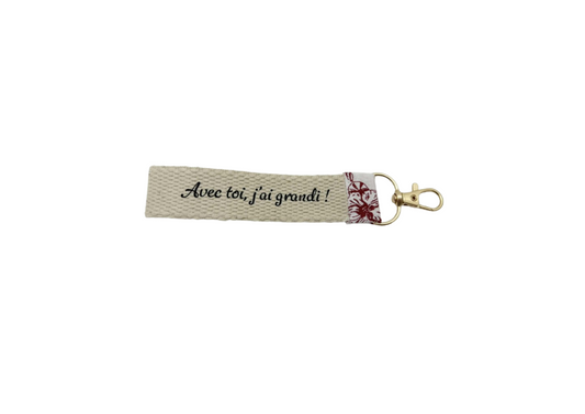 Porte - Clés " Avec toi, j'ai grandi !"