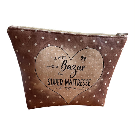 Trousse " Le Petit Bazar d'une super maitresse"